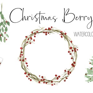 Può includere: Set di clipart ad acquerello con una ghirlanda natalizia con bacche rosse, un rametto di agrifoglio con bacche rosse, un piccolo albero di Natale con bacche rosse e un motivo ripetitivo di rametti di agrifoglio con bacche rosse. Il testo "Christmas Berry Watercolor Set" è incluso nell'immagine.