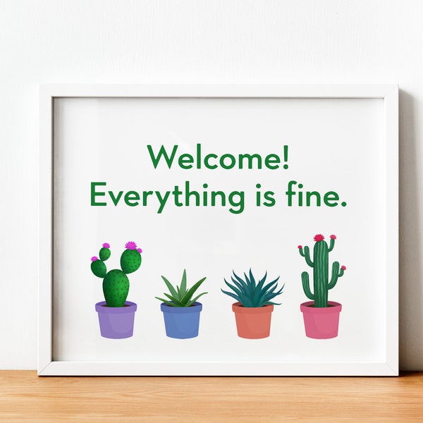 Welcome! Everything is fine. - The Good Place Art Print - Wall Art, Home Decor, The Good Place Quote, Wall Hanging, Cactus Print