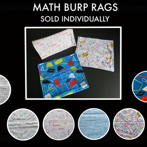 May include: Six different fabric burp cloths with a math theme. The cloths feature various math equations, symbols, and geometric shapes. The cloths are white, blue, and red.