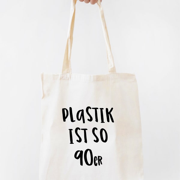 100% Bio-Baumwolltasche "Plastik ist so 90er" Fairtrade, OEKO-TEX