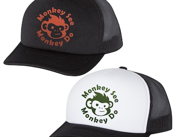 Monkey See Monkey Do Trucker Hat - Many Colors Available - Infant, Youth, Adult Sizes