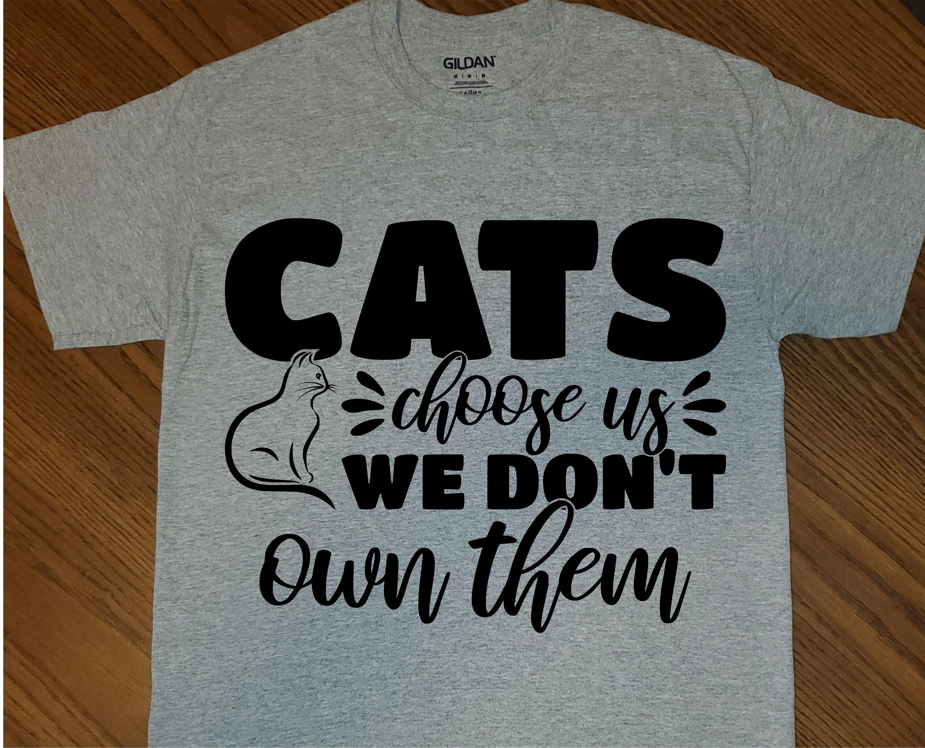 Cats choose us we dont own them Tshirt T-Shirt Tee Shirt funny | Etsy