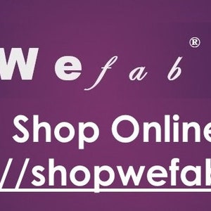 May include: White text on a purple background reads "We fab" with a registered trademark symbol. Below the text is "Shop Online" and a URL: "https://shopwefab.com/"
