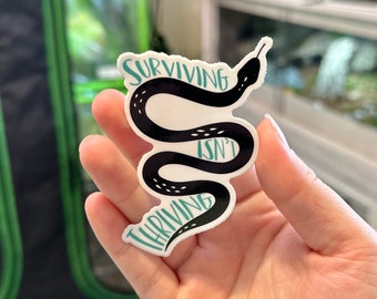 Surviving isnt thriving reptile mom snake Stickers