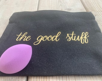The Good Stuff Makeup Bag Cosmetic Bag Bridesmaid Gift Best Friend Gift Christmas Gift Cheap Gifts for Women Travel Bag Birthday Mother's