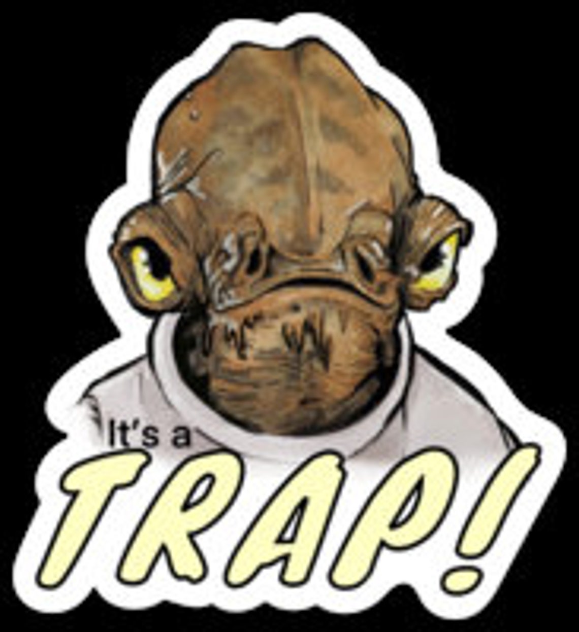 Admiral Ackbar Its A Trap Vinyl Sticker Star Wars Sticker Etsy