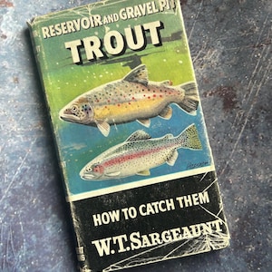 Reservoir and Gravel Pit Trout Book: Guida alla pesca, prima edizione del 1963