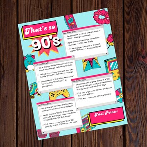 May include: A pink and blue printable game card with the text "That's so 90's" in a retro font. The card features a list of challenges to complete for points, such as finding someone wearing a denim jacket or singing a 90's song.