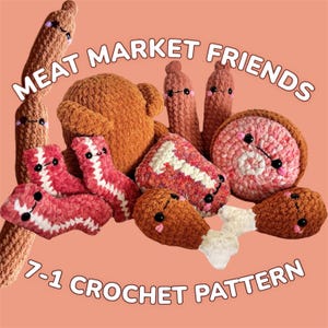 Meat Market Friends 7-1 Crochet PDF Pattern