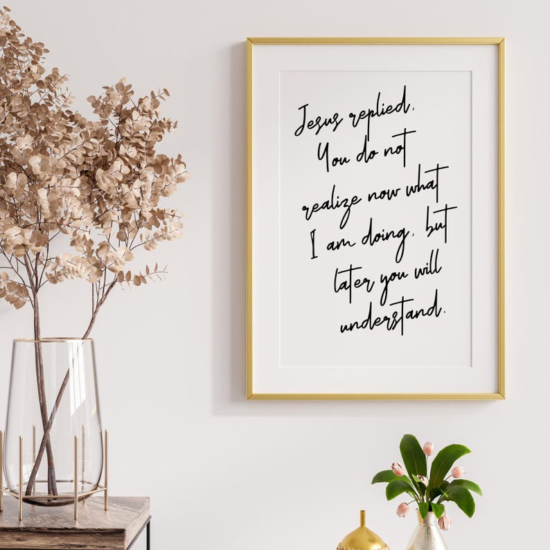 John 13:17 Bible Verse Print, Trust Jesus Art, Scripture Sign ...