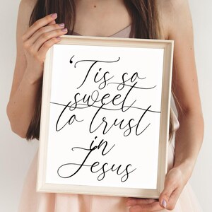 Tis so Sweet to Trust in Jesus, Jesus Quote Art, Christian Wall Art ...