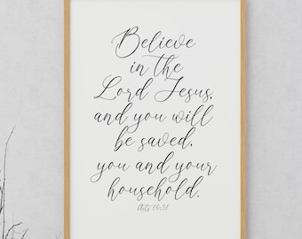 Acts 16:31 art, Believe In The Lord Wall Art, Bible verse for wall, Scripture Print, Jesus Art, Christian Wall Decor, DIGITAL DOWNLOAD, GOD
