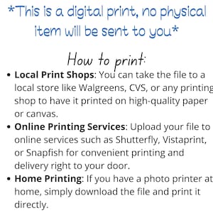 May include: Text explaining how to print a digital file. It lists three options: local print shops, online printing services, and home printing. The text mentions specific companies like Walgreens, CVS, Shutterfly, Vistaprint, and Snapfish.