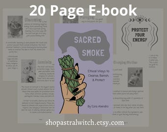 Sacred Smoke: Ethical Ways to Cleanse, Banish, + Protect (E-book)