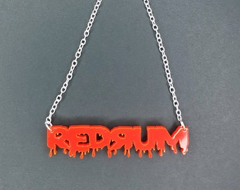 REDRUM Acrylic Slogan Necklace on 18" Silver Plated Chain. Red. Stephen King. The Shining Necklace. Blood Drip Font.