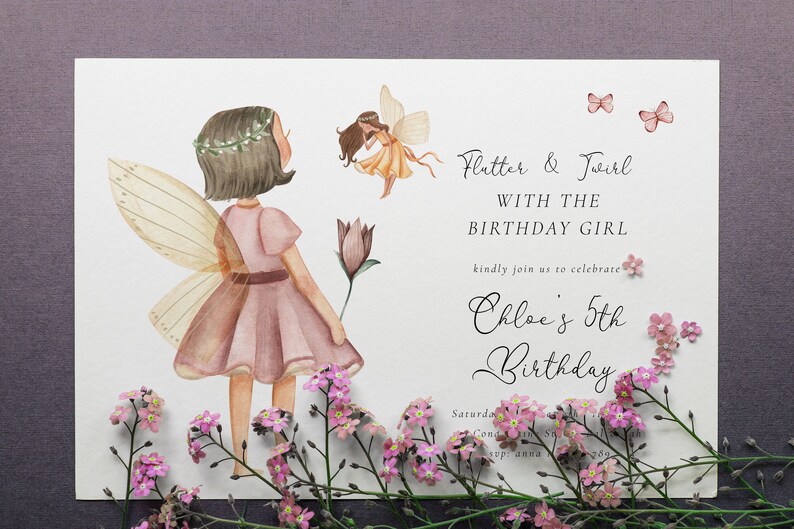 May include: A watercolor illustration of a fairy with pink wings and a pink dress. The fairy is holding a flower and is surrounded by pink flowers. The text "Flutter & Twirl with the Birthday Girl" is written in cursive on the right side of the image. The text "Chloe's 5th Birthday" is written in cursive below the first text.