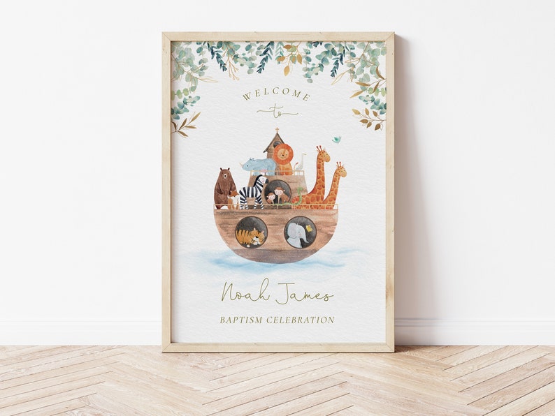 May include: A watercolour illustration of Noah's Ark with animals on board. The ark is brown with a white roof and is surrounded by blue water. The animals include a lion, giraffe, zebra, elephant, rhino, and a bear. The text "Welcome to Noah James Baptism Celebration" is written below the ark.
