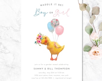 May include: A gender reveal invitation with a yellow duck wearing a floral crown and holding blue, pink, and floral balloons. The text reads "Waddle it be? Boy or Girl" and includes the names "Sammy & Bill Thompson" and details for the event.