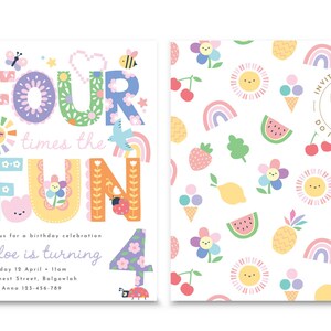 以下が含まれることがあります： カラフルなデザインの、両面印刷の誕生日招待状です。「FOUR times the FUN」の文字と花や昆虫のイラストが前面に描かれています。背面には、フルーツ、アイスクリーム、虹のパターンがあります。クロエの4歳の誕生日パーティーの招待状です。
