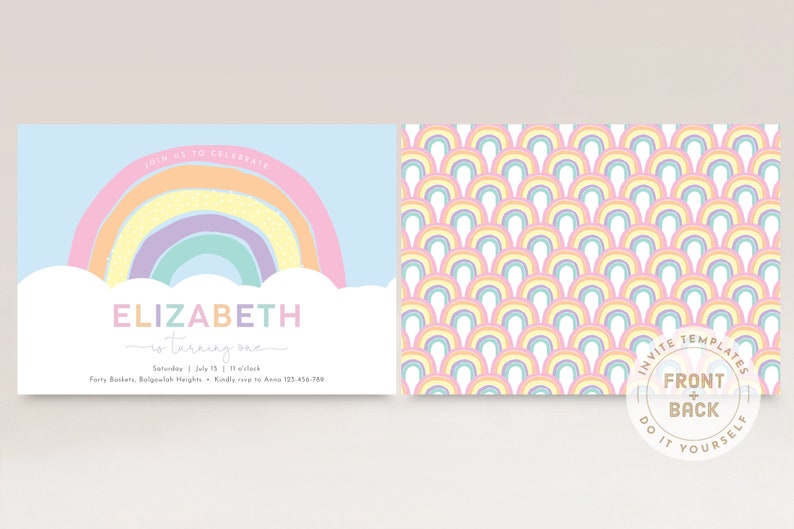 May include: A printable invitation template with a rainbow and cloud design. The front of the invitation says "Join us to celebrate Elizabeth turning one." The back of the invitation has a repeating pattern of rainbows.
