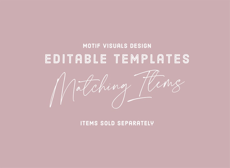 Puede incluir: Plantillas editables para art&iacute;culos a juego. El texto "MOTIF VISUALS DESIGN" y "ITEMS SOLD SEPARATELY" tambi&eacute;n se incluye en la imagen.