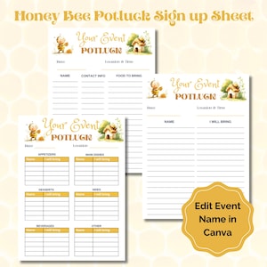 May include: Printable Honey Bee Potluck Sign Up Sheet with a cute bee illustration. The sheet includes sections for appetizers, main dishes, desserts, sides, beverages, and other. The sheet also includes sections for name, contact info, and food to bring.