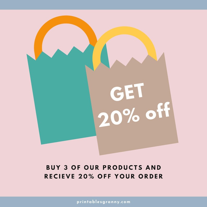 May include: Two shopping bags, one green and one brown, with the text "GET 20% off" on the brown bag. The text "BUY 3 OF OUR PRODUCTS AND RECIEVE 20% OFF YOUR ORDER" is below the bags. The website address "printablesgranny.com" is at the bottom of the image.