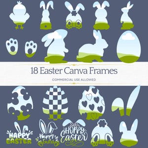 May include: 18 Easter Canva Frames for commercial use. The frames feature various Easter-themed designs, including bunnies, eggs, and chicks. The frames are in a blue and green colour scheme.