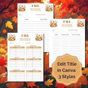 May include: Fall potluck invitation templates with pumpkin and wheat illustrations. The templates include sections for date, location, name, and what to bring. One template has sections for appetizers, main dishes, desserts, sides, beverages, and other. The image also includes text that says "Edit Title in Canva 3 Styles."