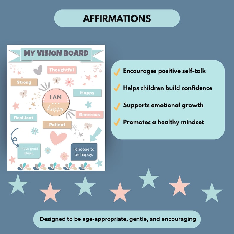 May include: A vision board with the text "My Vision Board" and the word "Affirmations" at the top. The board includes positive affirmations like "Happy", "Strong", and "Resilient". The board is designed to encourage a healthy mindset.