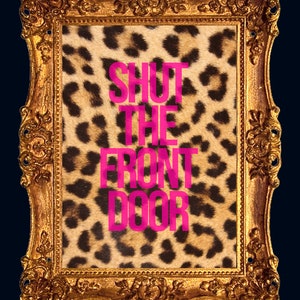 Cerrar la puerta principal Imprimir estampado de leopardo Estampado de leopardo Estampado de pared Arte Estampado de leopardo es mi color favorito Estampado de leopardo Regalo Impresión divertida