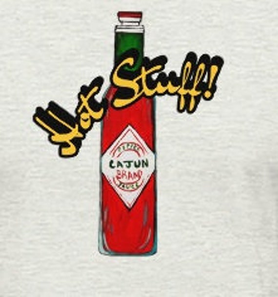 PrimeauxShop Louisiana Hot Sauce, Hot Stuff ,Unisex, Short Sleeve, Tshirt, Pepper Sauce New Orleans, Cajun Shirt