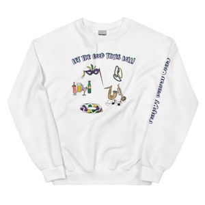 Let the Good Times Roll, New Orleans,  Mardi Gras, Unisex Sweatshirt