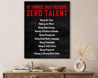 10 Things That Require Zero Talent Quote Print, Motivational Framed Canvas Wall Art, Black Chalkboard Poster Office Gym or Classroom Decor
