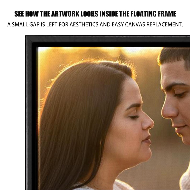May include: A black floating frame displaying a portrait of a couple. The artwork is visible within the frame, with a small gap for aesthetics and easy canvas replacement. The text at the top reads: SEE HOW THE ARTWORK LOOKS INSIDE THE FLOATING FRAME.