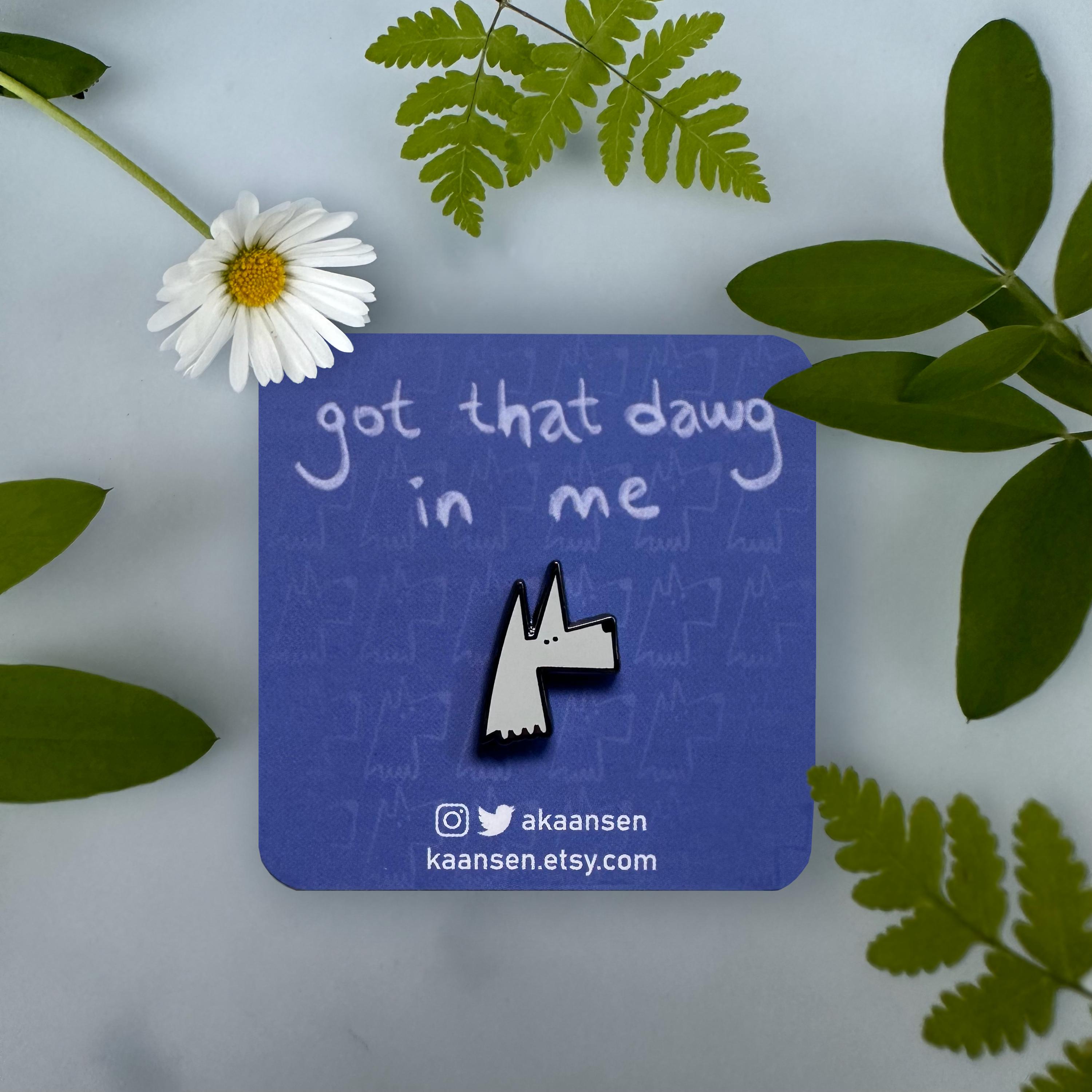 got that dawn in me - Hard Enamel Pin