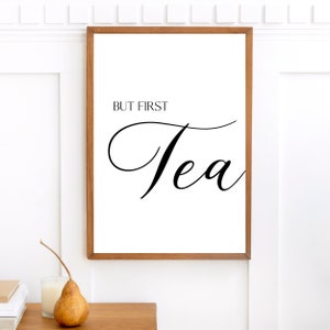 But first tea print & tea sign | Tea lover? Get in style with this tea poster design, great tea wall art or tea wall decor