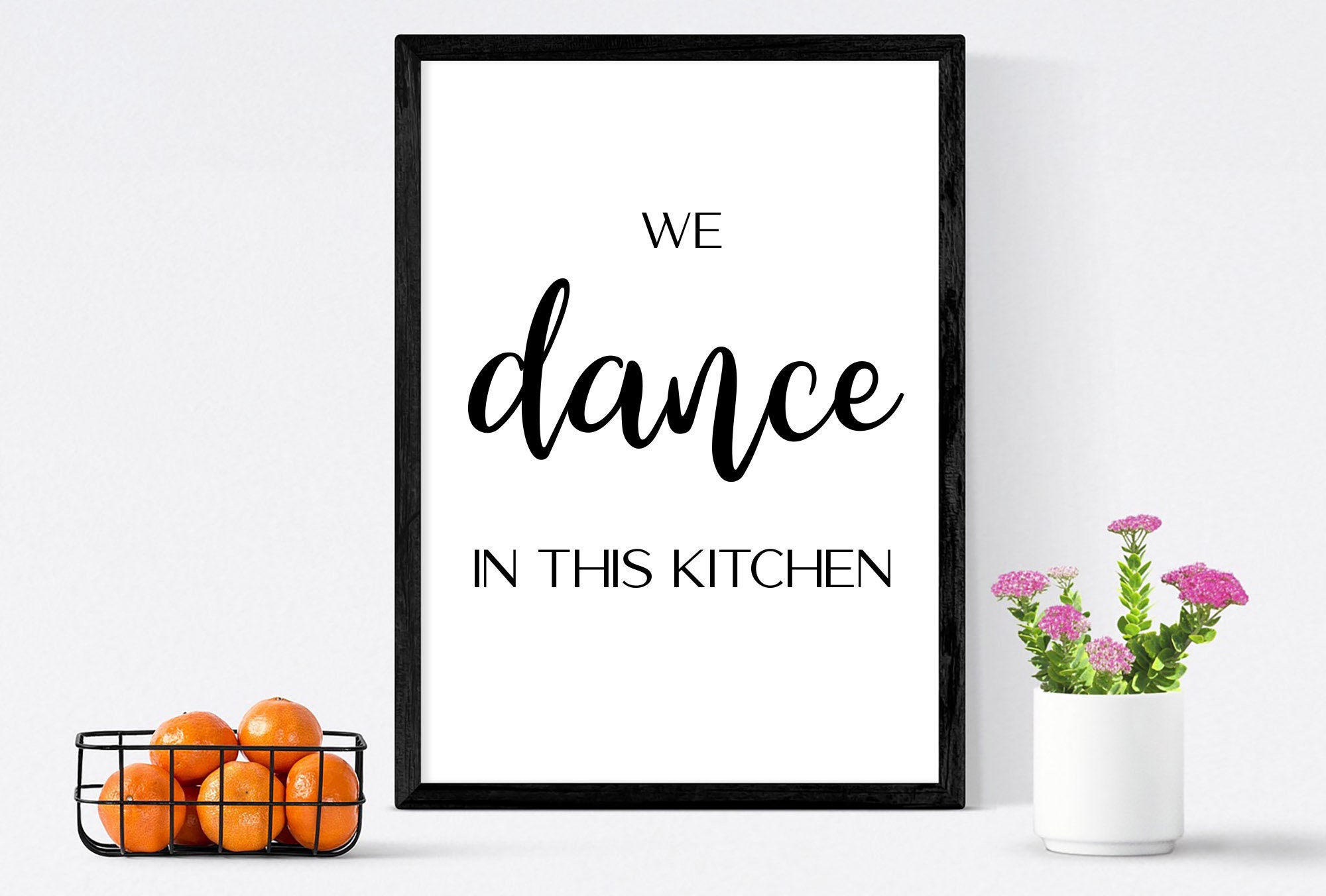 We Dance in This Kitchen Kitchen Wall Art & Kitchen Wall Decor Inspire