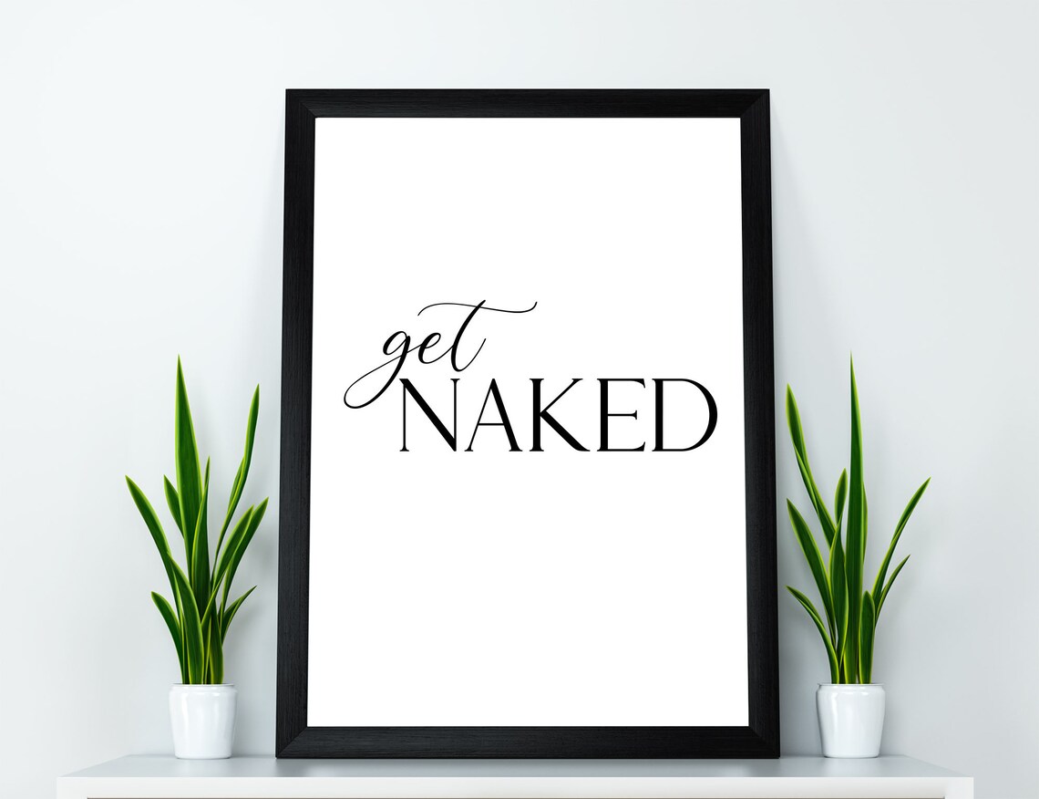Get naked wall sign Get naked print funny bathroom art | Etsy