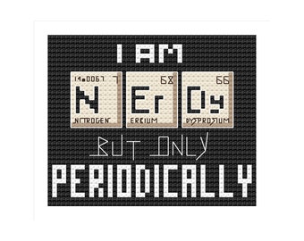 BelDarDesigns 'I AM NERDY' - 14CT Cross Stitch kit Gift Geek Geeky Educational School College