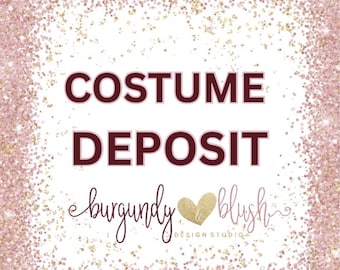 May include: A square graphic with a white centre and a border of rose gold glitter. The text reads COSTUME DEPOSIT in dark maroon capital letters. Below, the text burgundy & blush DESIGN STUDIO appears with a small gold heart icon.