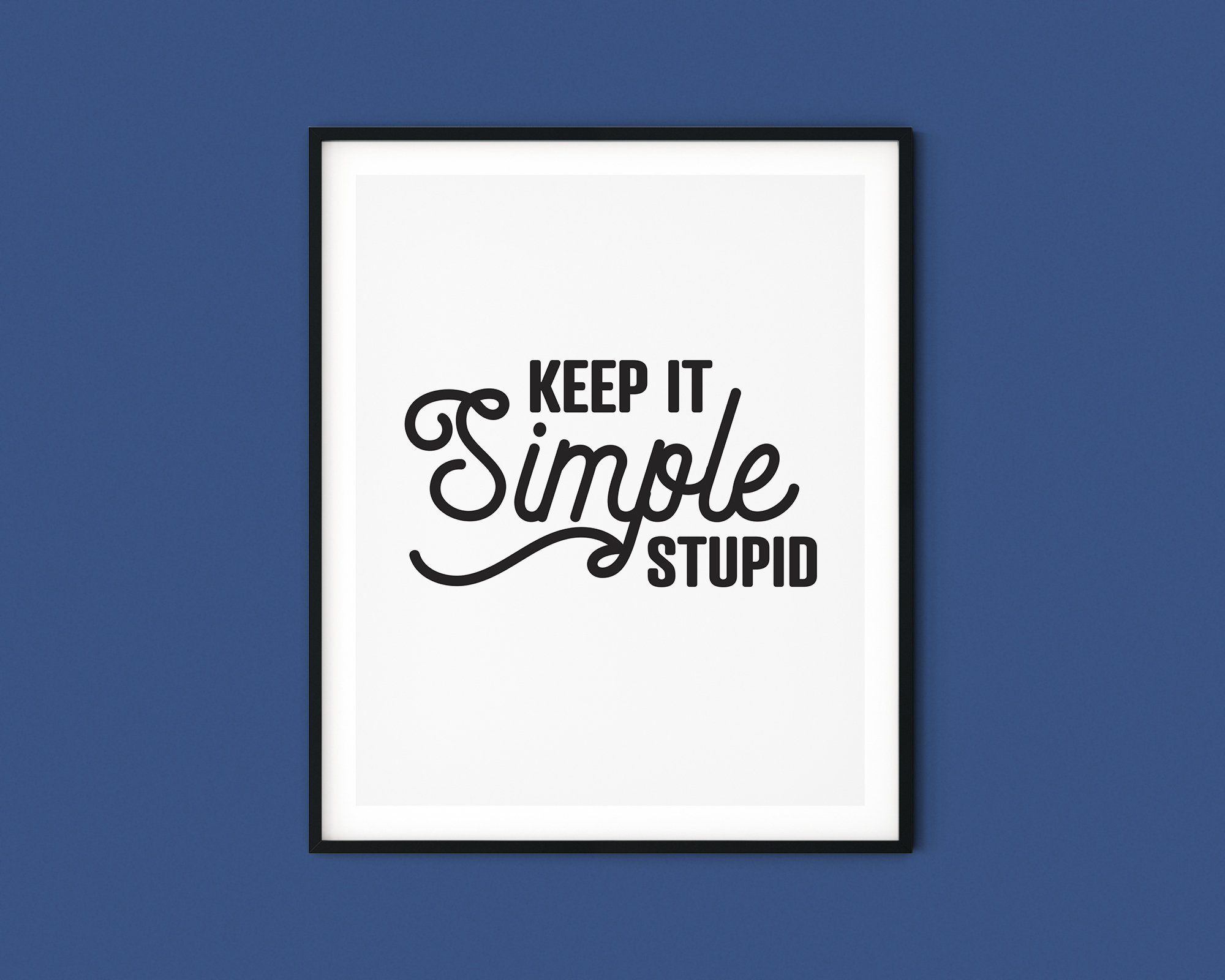 Keep It Simple Stupid Printable Wall Art. Office or Craft Room Decor