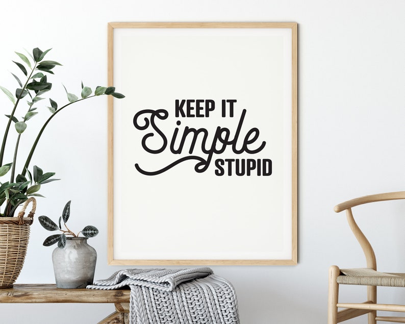 Keep It Simple Stupid Printable Wall