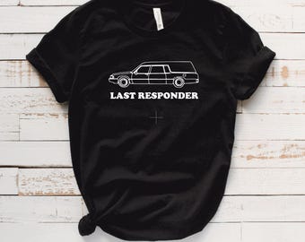 Last Responder T-Shirt