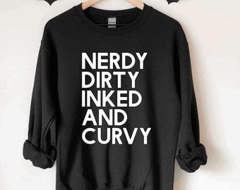 Goth pullover sweater - Witch Horror jumper - gothic witchy true crime sweater - Nerdy, Dirty, Inked & Curvy Pullover