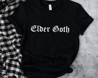 elder goth T-Shirt