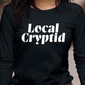 Local Cryptid long sleeve Shirt