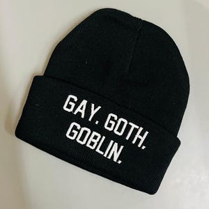 Vegan Beanie - Gay. Goth. Goblin. - READY TO SHIP