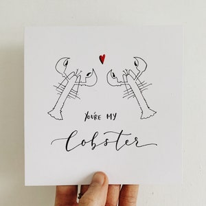 You’re my lobster Valentines card, Romantic Card