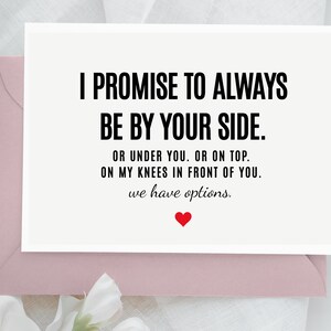 Lustige Karte für Ihn - I Promise To Immer Be By Your Side. Oder unter Dir. Oder On Top - Lustige Jubiläumskarte, Lustige Valentinstagskarte
